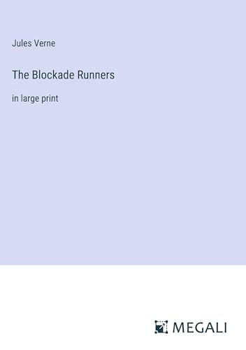 The Blockade Runners: in large print von Megali Verlag